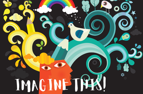 Imagine This! Celebrating Our Creativity